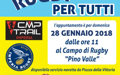 Il giorno di fuoco per il rugby ad Imperia: 28 gennaio da CMPtrail a rugby per tutti